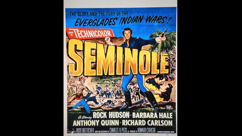 Seminole (1953) 720p Rock Hudson, Barbara Hale, Anthony Quinn, Richard