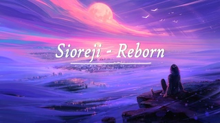 Sioreji - Reborn