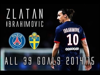 Zlatan Ibrahimovic // All 39 Goals for PSG & Sweden 2014/15 // HD