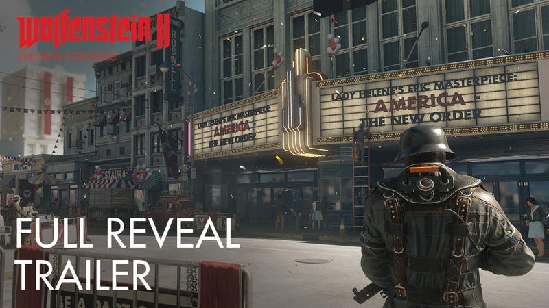 Wolfenstein II: The New Colossus E3 2017 Full Reveal