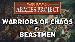 Warriors of Chaos vs Beastmen Warhammer Armies Project Battle Report