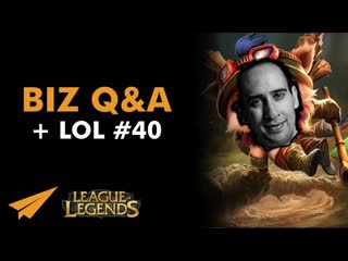 Business Q&A + League of Legends Ep. #40 ft. @RishyCupTV
