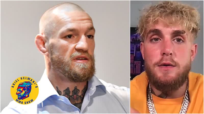 Jake Paul: Conor Mc Gregor should ve taken the 50 million to fight me, Ariel Helwani s MMA