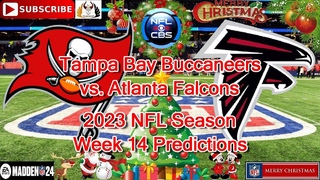 Tampa Bay Buccaneers vs. Atlanta Falcons | 2023 NFL Season Week 14 | Predictions Madden NFL 24