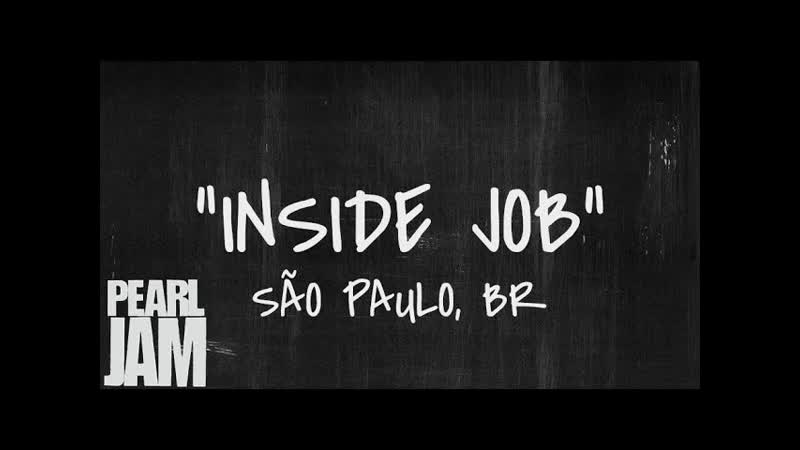 Inside Job Live in São Paulo, Brazil (11, 4, 2011) Pearl Jam
