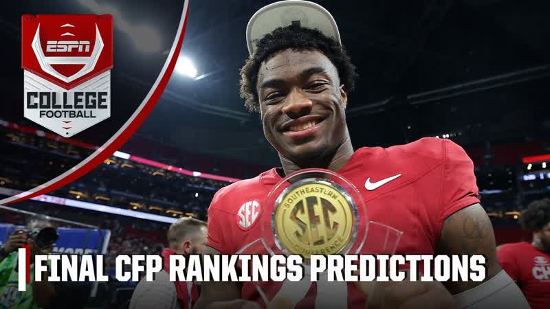 Predicting the FINAL CFP rankings , ESPN College