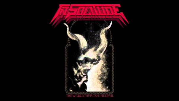 In Solitude : The World. The Flesh. The Devil ( Full Album)