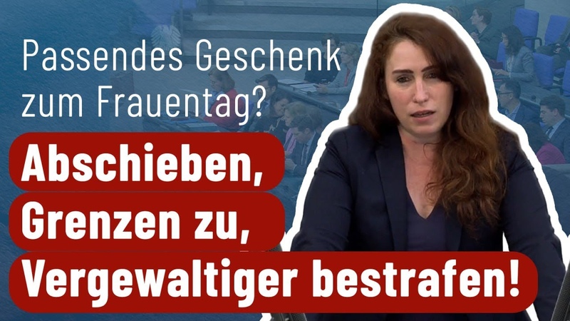 Unser Wunsch zum Frauentag: Abschieben, Grenzen sichern, Vergewaltiger