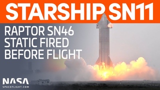 Starship SN11 Single Engine Static Fire (Raptor SN46) | SpaceX Boca Chica