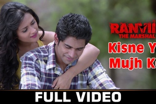 Kisne Yu Mujh Ko- Full Video| Ranviir The Marshal | KK | Rishy
