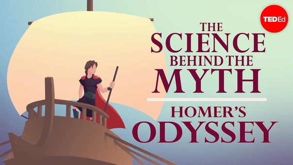The science behind the myth: Homers Odyssey Matt