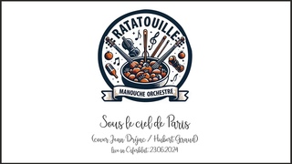 Ratatouille Manouche Orchestre - Sous le ciel de Paris (Jean Drjac - Hubert Giraud)