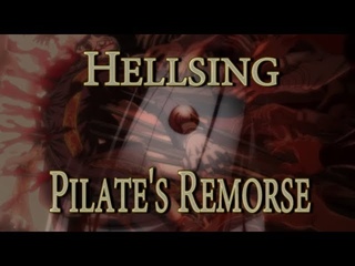 Master and Margarita - Pilate's Remorse(Alucard Tribute)AMV