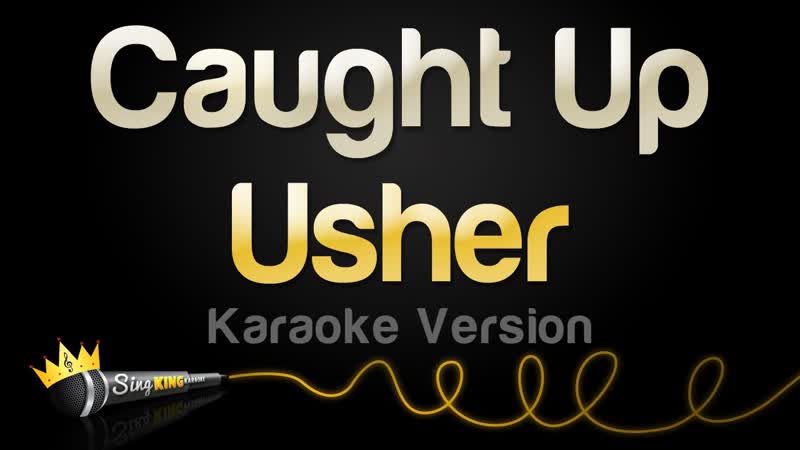 Usher Caught Up ( Karaoke