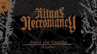 RITUAL NECROMANCY Enter The Depths (Coda) (Track Premiere)