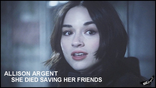Allison Argent l She died saving her