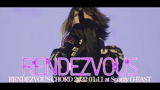 HzRENDEZVOUSRENDEZVOUS CHORD 2022  at Spotify O-EAST