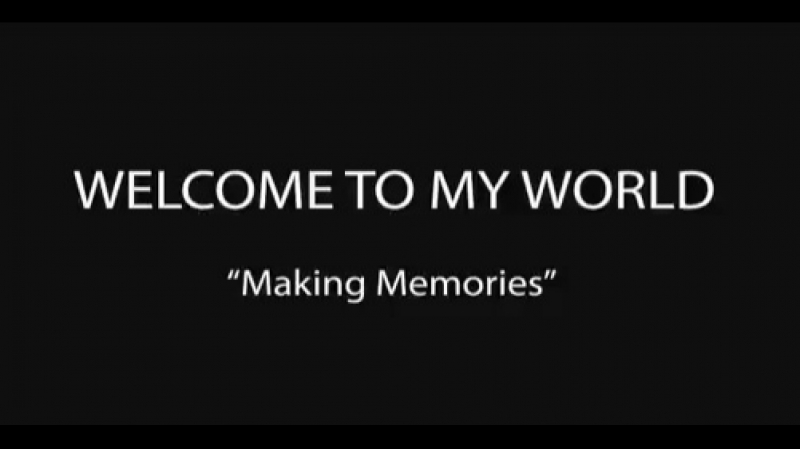 Welcome To My World: Making