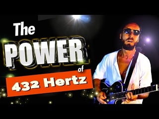 The Power of 432 Hertz