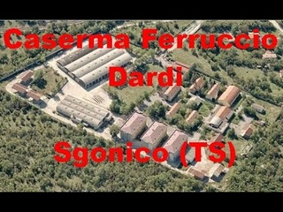 Caserma Ferruccio Dardi - Sgonico (TS)