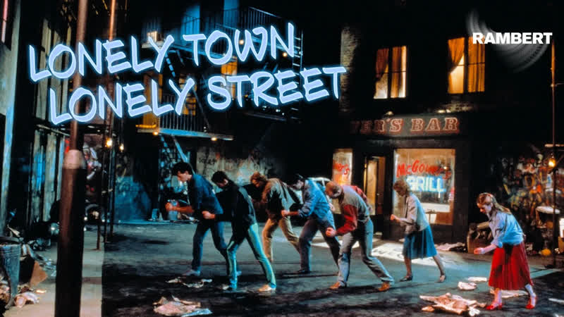 Lonely Town, Lonely Street, Rambert Dance