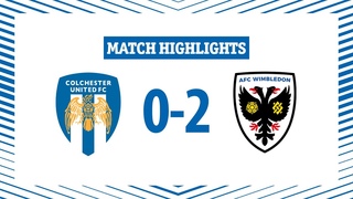 Highlights | Colchester United 0-2 AFC Wimbledon 23/24