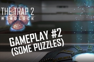 The Trap 2: Mindlock - Gameplay #2 (Some Puzzles)