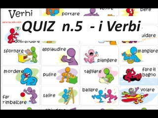 Quiz 5 - i Verbi - presente, passato prossimo, imperfetto, futuro.