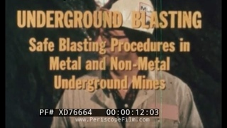 “ UNDERGROUND BLASTING “  UNDERGROUND METAL & NON-METAL MINE SAFETY TRAINING FILM    XD76664