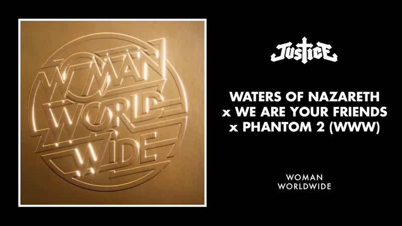 Justice Waters of Nazareth x We Are your Friends x Phantom 2 ( WWW) Official
