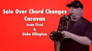 Robert Anchipolovsky Solo Over Chord Changes Caravan