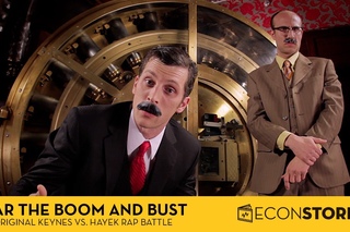 Hayek vs. Keynes - Fear the Boom and Bust