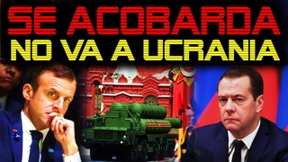 MEDVEDEV LLAMA A MACRON COBARDE  MACRON CANCELA SU VISITA A UCRANIA