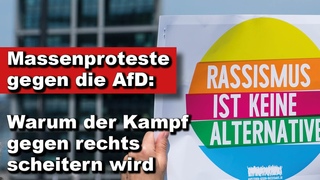 Massenproteste gegen die AfD: Warum der Kampf gegen rechts scheitern wird (Wochenstart)