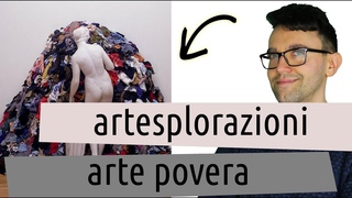 Artesplorazioni: arte povera