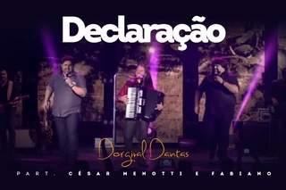 Dorgival Dantas - DECLARAO - Part. Csar Menotti & Fabiano