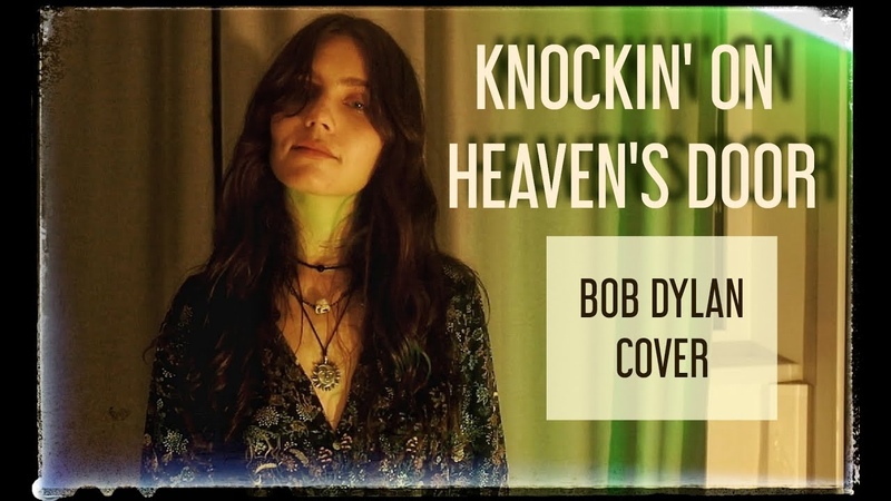 KNOCKIN ON HEAVENS DOOR ( Bob Dylan cover), кавер (Боб