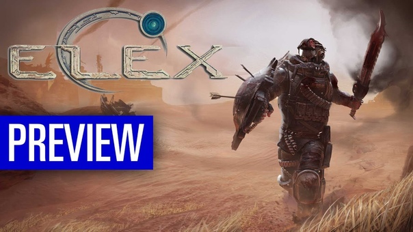 Elex Preview: Gameplay zu allen drei