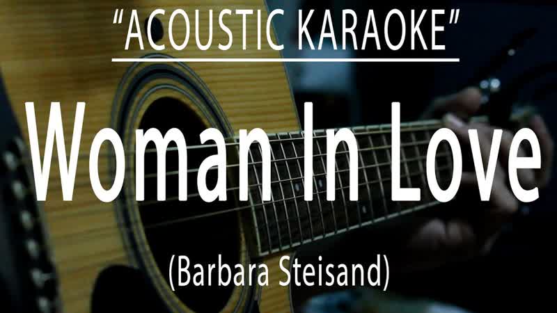 Woman in love Barbara Streisand ( Acoustic