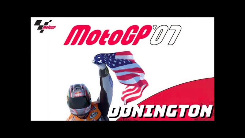 Moto GP 07 (2007), PC, Donington British Grand